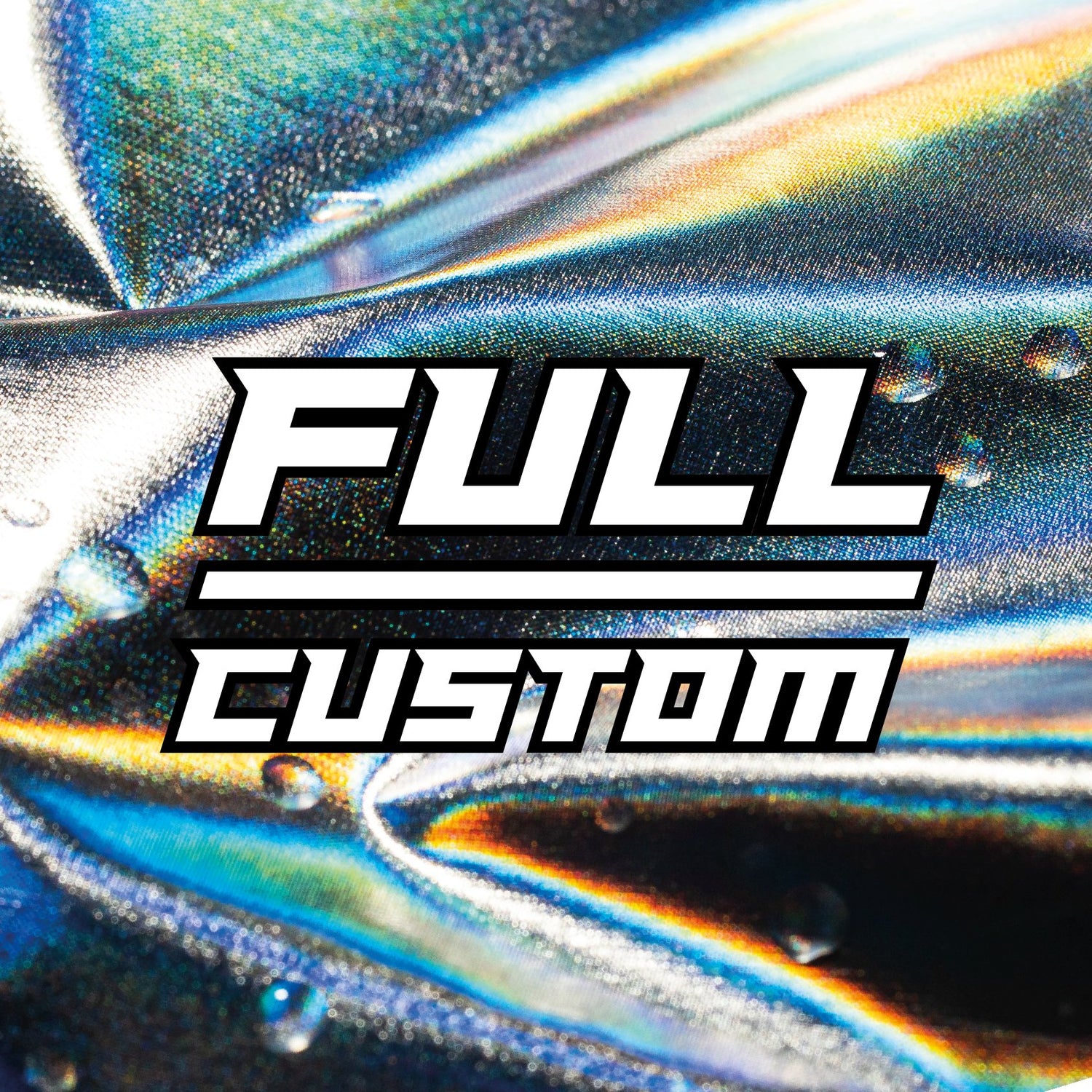 FULL CUSTOM SERVICE